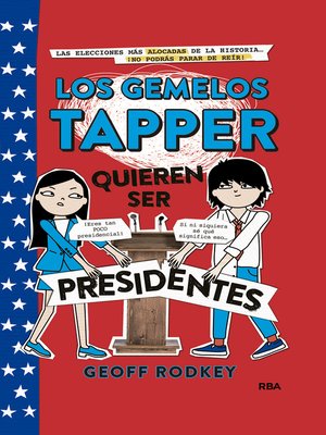 cover image of Los gemelos Tapper quieren ser presidentes